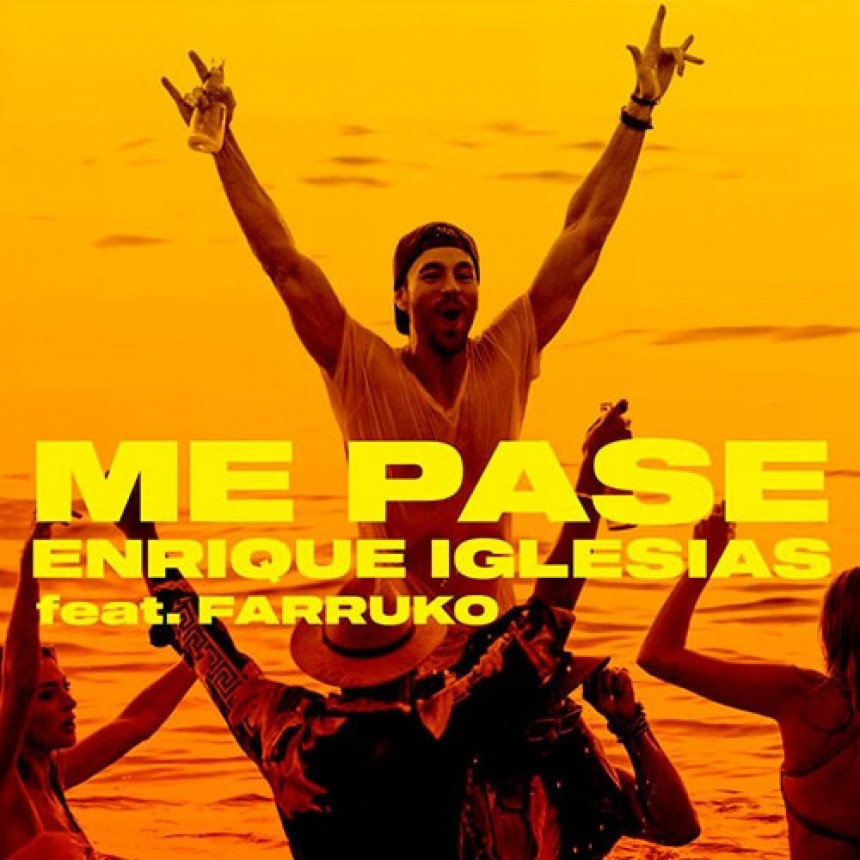Enrique Iglesias & Farruko - Me Pasé